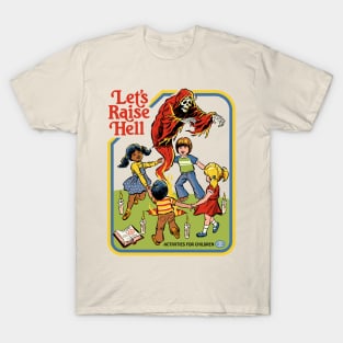 Let's Raise Hell T-Shirt